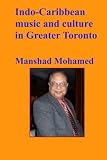 Indo-Caribbean music and culture in Greater Toronto
