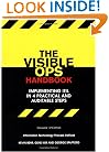 The Visible Ops Handbook: Implementing ITIL in 4 Practical and Auditable Steps