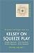 Kelsey on Squeeze Play (Master Bridge Series)