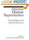 Assisted Human Reproduction: Psychological and Ethical Dilemmas