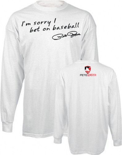 Pete Rose ''I'm Sorry I Bet On Baseball'' White Long Sleeve T-Shirt