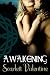 Awakening (The ABCs of S-E-X: Love by the Letter)
