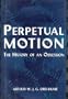 Perpetual Motion: The History of an Obsession