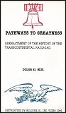 Pathways to Greatness: Golden Spike (Reenactment of the History of the Transcontinental Railroad)