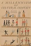 A millennium of cultural contact