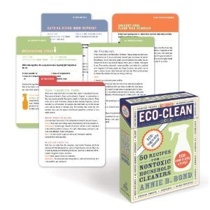 Eco-Clean Deck: 50 Recipes for Non-Toxic Household Cleaners [Cards]