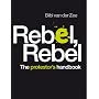 Rebel, Rebel - The Protestor's Handbbook
