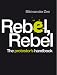 Rebel, Rebel - The Protestor