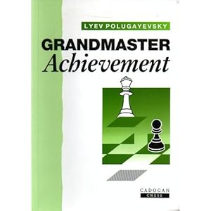 Grandmaster Achievement  - Lyev Polugayevsky