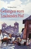 Gefangen vom 'Leuchtenden Pfad'