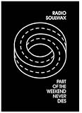 Soulwax - Part of the Weekend Never Dies [2008] [DVD]