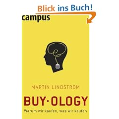 Buyology: Warum wir kaufen, was wir kaufen