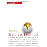 Stars des Internets: Erfolgreiche Web-Unternehmer und ihre Geschichtevon "Torsten Oelke"