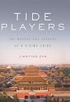 Tide Players: The Movers and Shakers of a Rising China