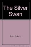 The silver swan