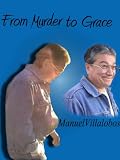 From Murder to Grace
