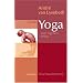 Durch Yoga zum eigenen Selbst: Das Standardwerk