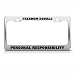 Freedom Is Personal Responsibility Political license plate frame Stainless