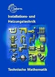 Technische Mathematik Installations- und Heizungstechnik
