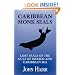 Caribbean Monk Seals: Lost Seals of the Gulf of Mexico and Caribbean Sea
