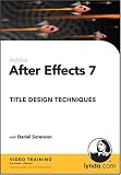 After Effects 7 Title Design Techniques