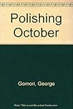 Polishing October : new and selected poems