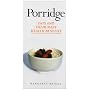Porridge: Oats and Their Many Benefits