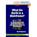 What On Earth is a Mainframe?