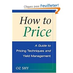 How To Price: A Guide to Pricing Techniques and Yield Management