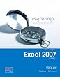 Exploring Microsoft Office Excel 2007, Volume 1