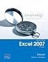 Exploring Microsoft Office Excel 2007, Volume 1