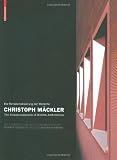 Produkt-Bild: Christoph M&auml;ckler: Die Rematerialisierung der Moderne/The Rematerialisation of Modern Architecture