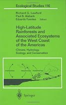 High-Latitude Rainforests and Associated Ecosystems of the West Coast of the Americas: Climate, Hydrology, Ecology and Conservation (Ecological Studies)
