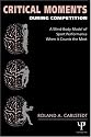 Critical Moments During Competition: A Mind-Body Model of Sport Performance When It Counts the Most