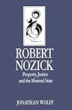 Robert Nozick : property, justice and the minimal state