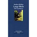 Lange Weile: �ber das Warten