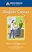 Johns Hopkins Patients' Guide to Bladder Cancer (Johns Hopkins Medicine)