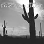 Dust to Dust