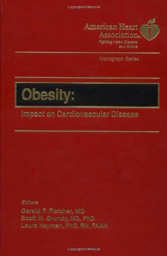Obesity: Impact on Cardiovascular Disease (American Heart Association Monograph Series)