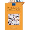 New Technologies and Human Rights (Collected Courses of the Academy of European Law) by Th�r�se Murphy