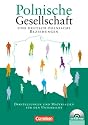 Polen: Darstellungen und Materialien: Polnische Gesellschaft und deutsch-polnische Beziehungen: Darstellungen und Materialien f&uuml;r den Unterricht. Sch&uuml;lerbuch mit CD-ROM