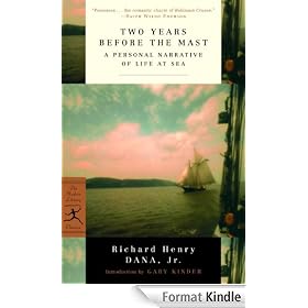 Two Years Before the Mast: A Personal Narrative of Life at Sea