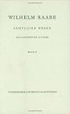 S�mtliche Werke. B�nde 1-20 und Erg�nzungs-B�nde 1-5: S�mtliche Werke: Raabe, Wilhelm, Bd.19 : Kloster Lugau; Die Akten des Vogelsangs: Bd 19 (Raabe, Samtliche Werke)