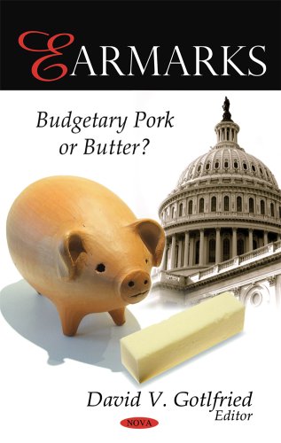 Earmarks: Budgetary Pork or Butter?