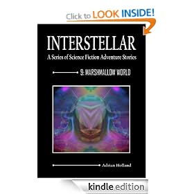 Interstellar 9 Marshmallow World (Interstellar - a series of scienc fiction adventure stories)