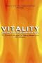 Vitality: Igniting Your Organization's Spirit (Crisp Trade Books)