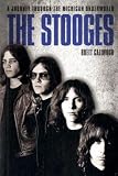 The Stooges: A Journey Through the Michigan Underworld