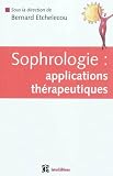 Sophrologie : applications th�rapeutiques