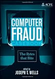 Computer Fraud Casebook: The Bytes that Bite