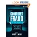 Computer Fraud Casebook: The Bytes that Bite (Acfe)